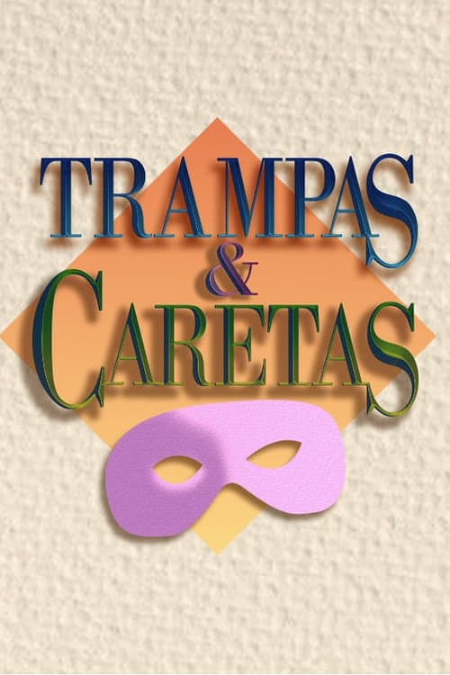 Trampas y caretas Season 1 poster