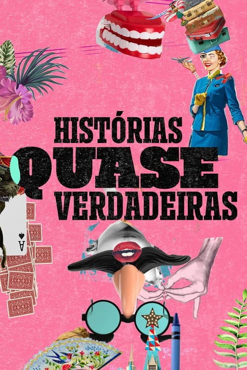 Histórias Quase Verdadeiras Season 1 poster