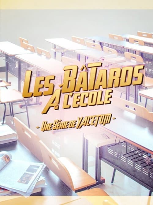Les bâtards à l’école Season 1 poster