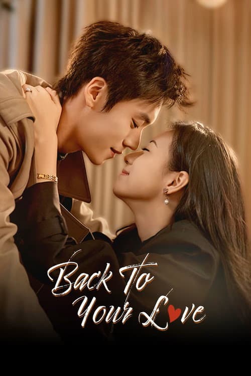 Back to Your Love Season 1 poster