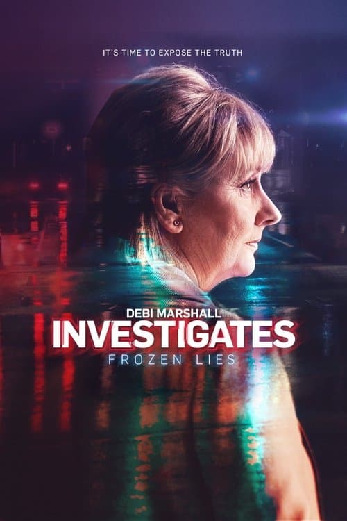 Debi Marshall Investigates: Frozen Lies Series 1 poster