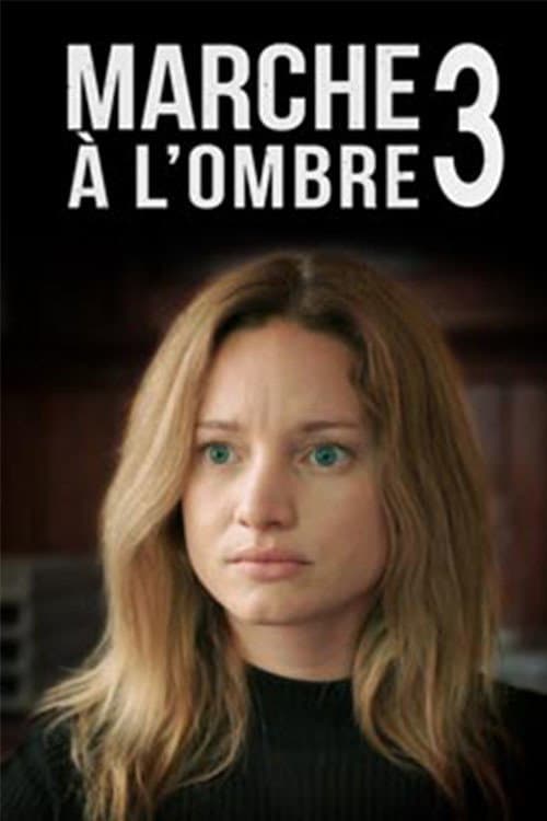Marche à l'ombre Season 3 poster