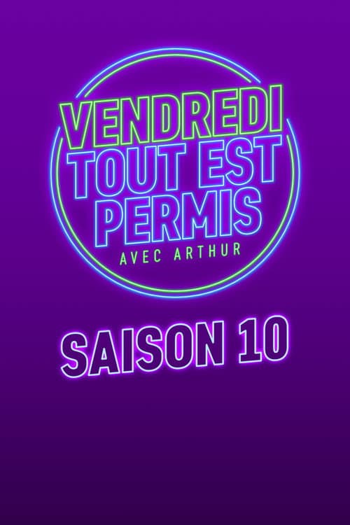 Vendredi, tout est permis Season 10 poster