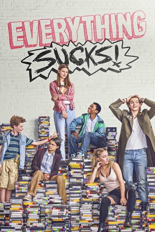 Everything Sucks! Season 1 poster