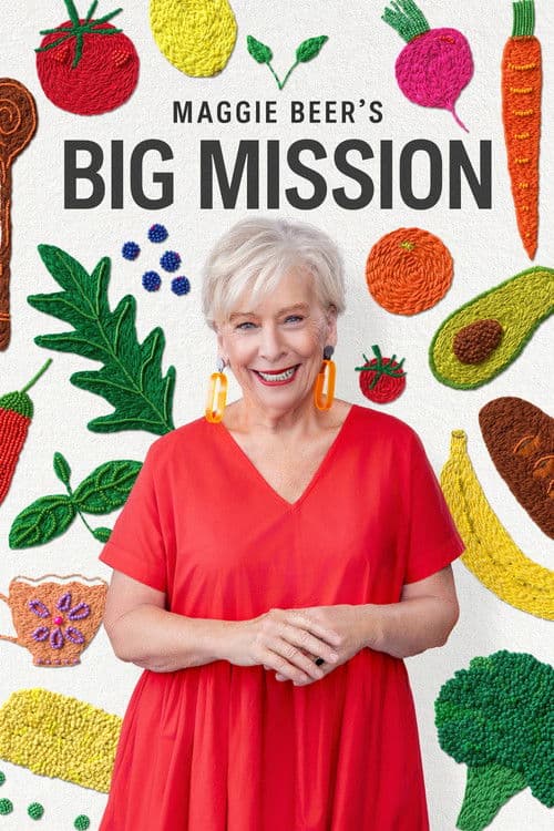 Maggie Beer's Big Mission Series 1 poster