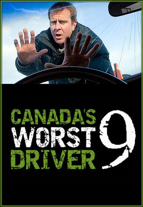Canada's Worst Driver Canada's Worst Driver Ever poster