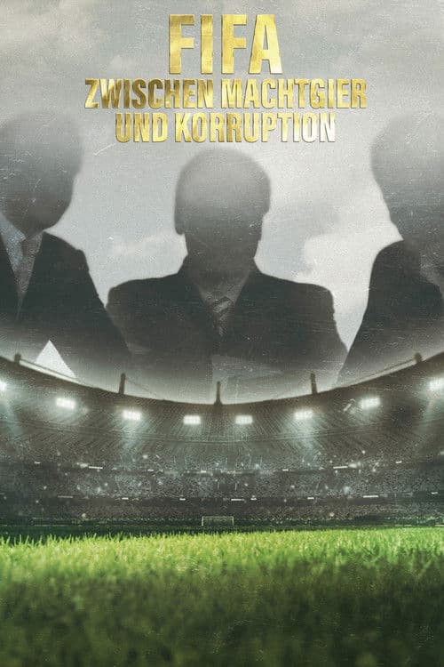The Men Who Sold The World Cup Season 1 poster