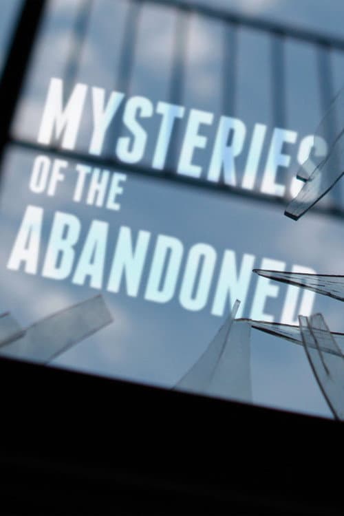 Mysteries of the Abandoned Season 1 poster