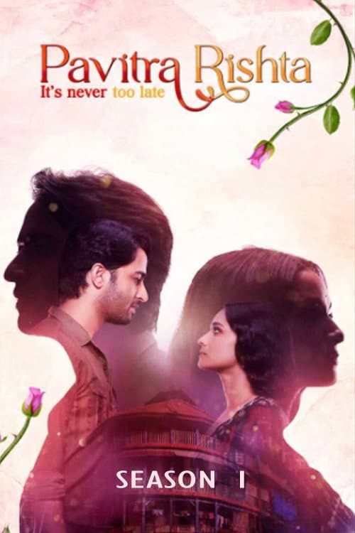 Pavitra Rishta - It's Never Too Late Season 1 poster