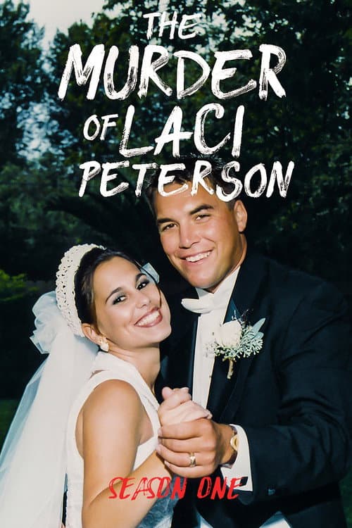 The Murder of Laci Peterson Season 1 poster