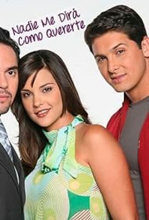 Nadie me dirá como quererte Season 1 poster