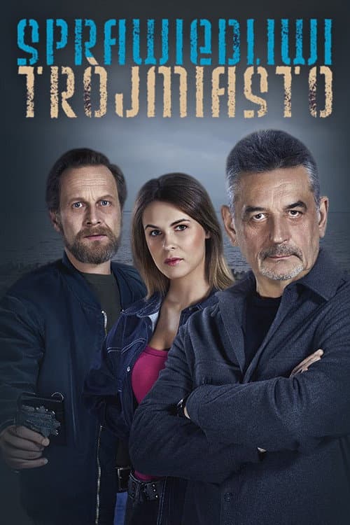 Sprawiedliwi. Trójmiasto Season 1 poster