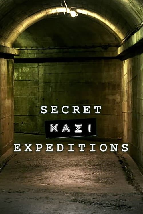 Secret Nazi Expeditions Season 1 poster