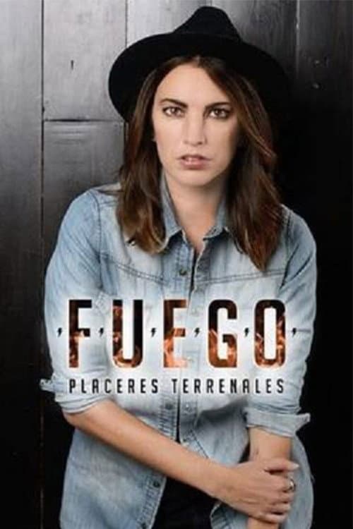Fuego, placeres terrenales Season 1 poster