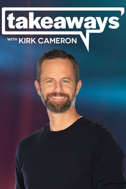 Takeaways with Kirk Cameron Season 2 poster