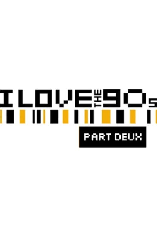 I Love the '90s: Part Deux Season 1 poster