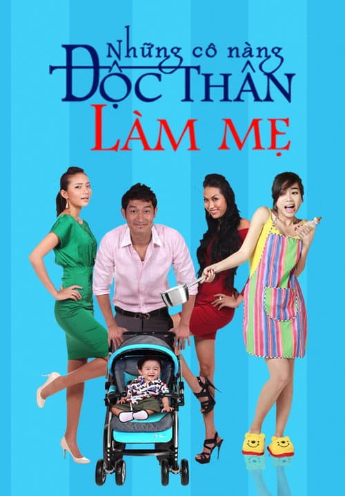 Những Cô Nàng Độc Thân Làm Mẹ Season 1 poster
