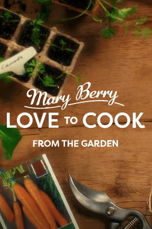 Mary Berry: Love to Cook Season 1 poster
