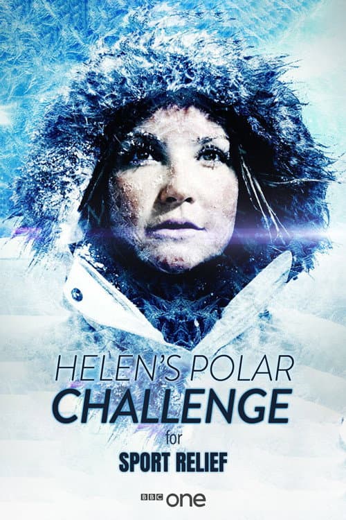 Helen's Polar Challenge for Sport Relief Season 1 poster
