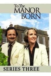 To the Manor Born Series 3 poster