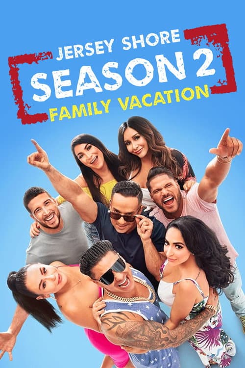 Jersey Shore: Family Vacation Season 2 poster