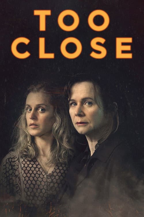 Too Close Miniseries poster