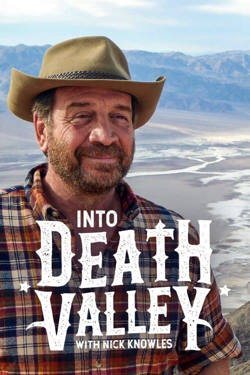 Into Death Valley with Nick Knowles Series 1 poster