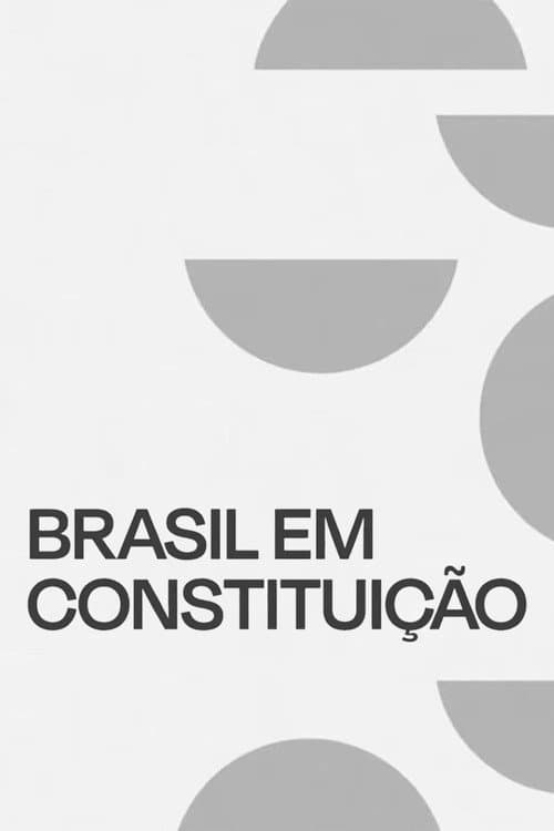 Brasil em Constituição Season 1 poster