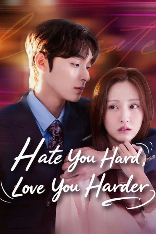 Hate You Hard, Love You Harder Season 1 poster