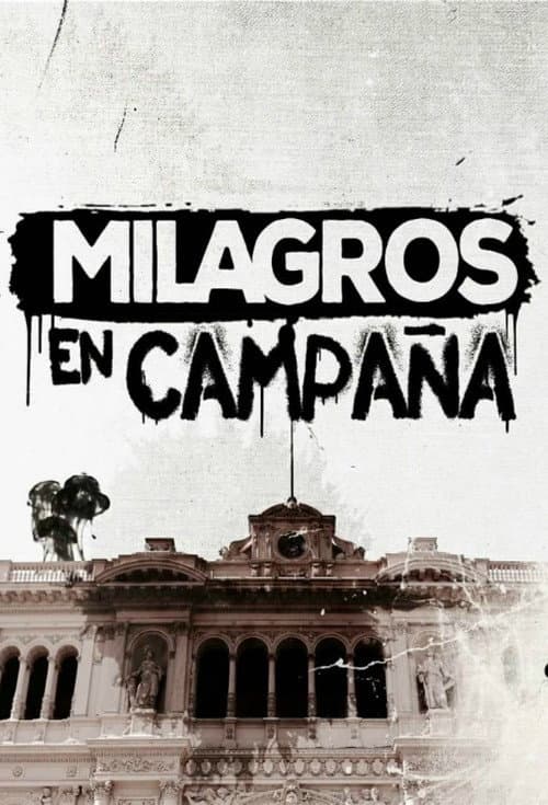 Milagros en campaña Season 1 poster