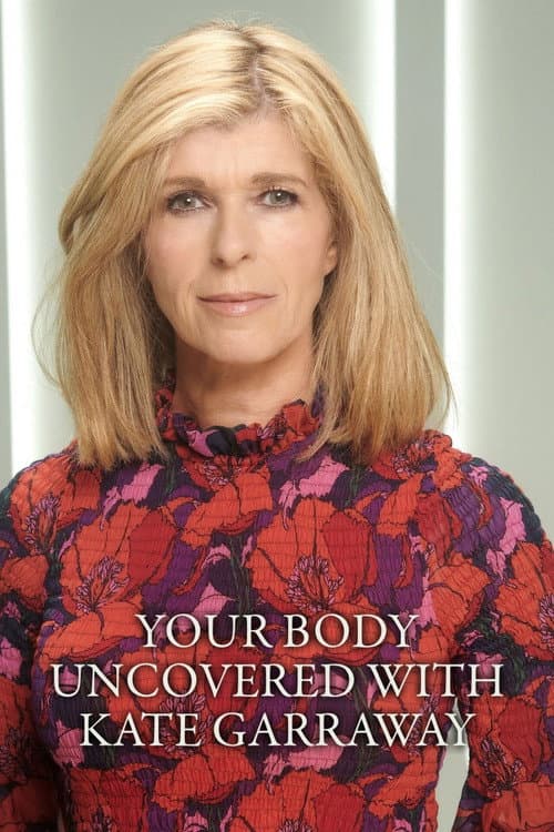 Your Body Uncovered with Kate Garraway Season 1 poster