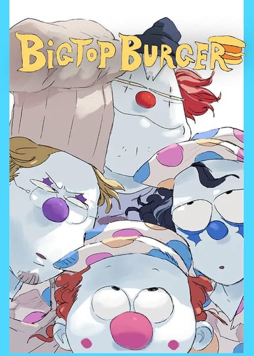 BIGTOP BURGER SEASON THREE poster