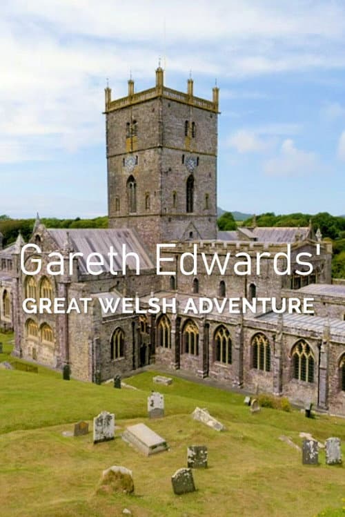 Gareth Edwards’ Great Welsh Adventure Season 1 poster