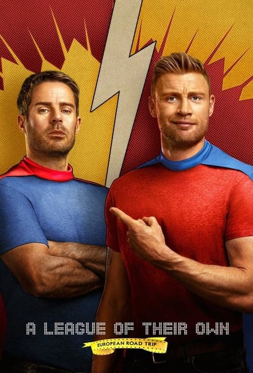 A League Of Their Own: European Road Trip Season 2 poster