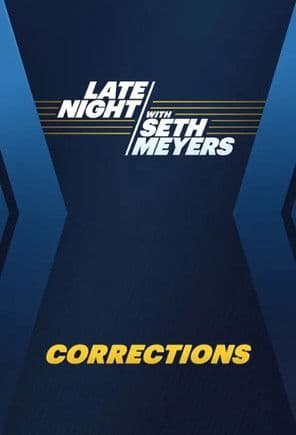 Late Night with Seth Meyers: Corrections Season 1 poster