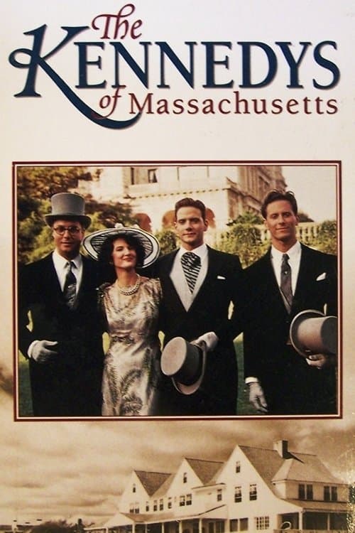 The Kennedys of Massachusetts Miniseries poster