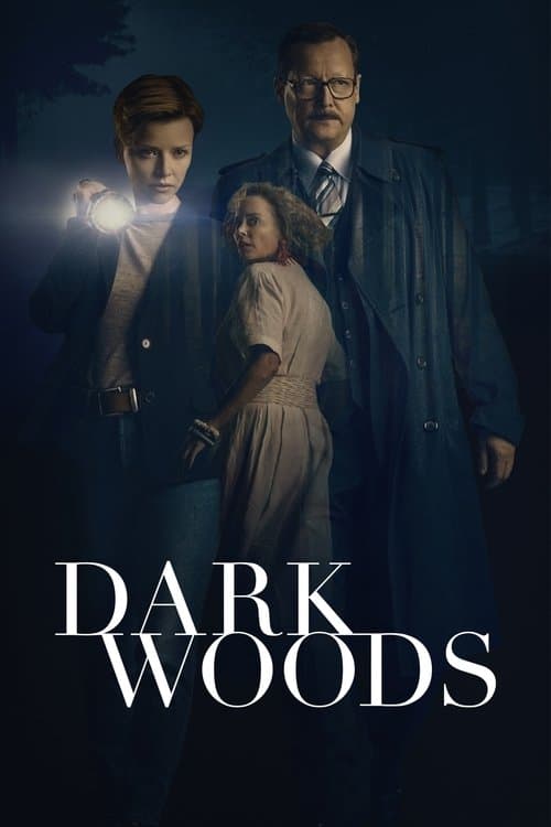 Dark Woods Season 1 poster