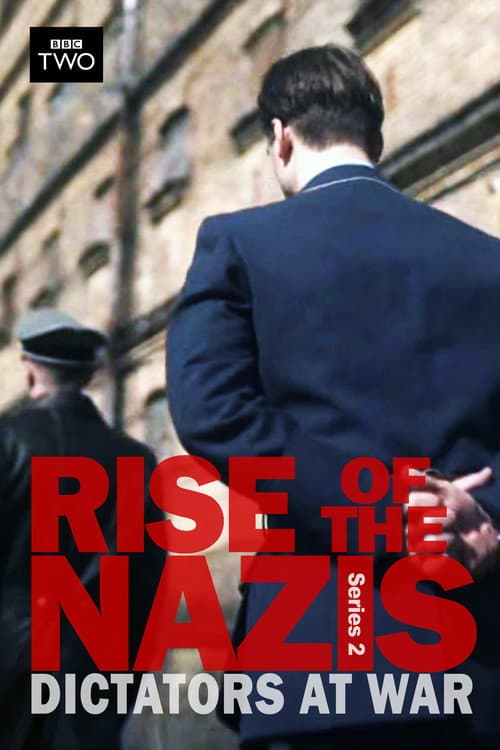 Rise of the Nazis Dictators at War poster