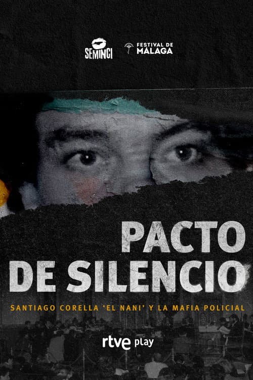 Pacto De Silencio, Santiago Corella El Nani Y La Mafia Policial Season 1 poster