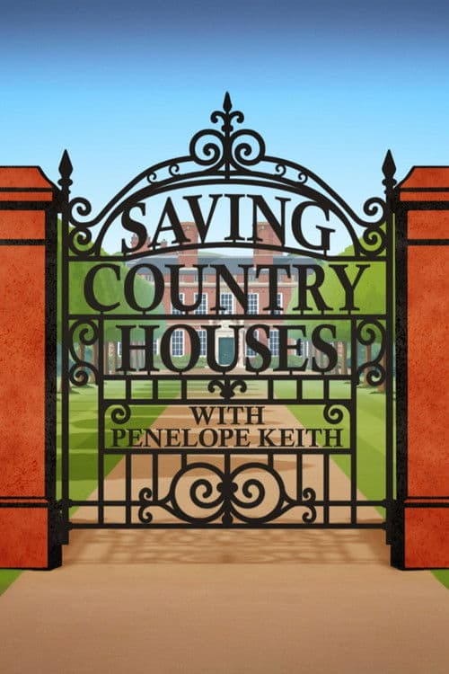 Saving Country Houses with Penelope Keith Series 1 poster