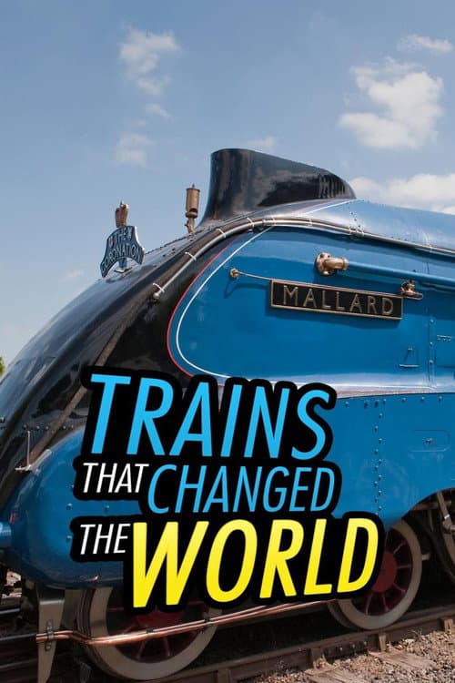 Trains That Changed the World Season 1 poster