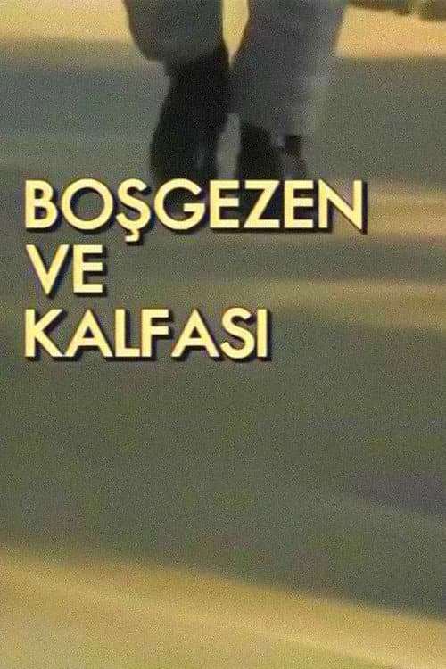 Boşgezen ve Kalfası Season 1 poster