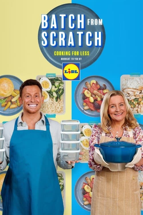 Batch from Scratch: Cooking for Less Series 2 poster