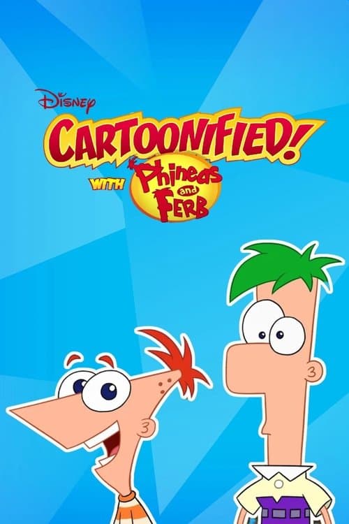 Cartoonified! With Phineas and Ferb Season 1 poster