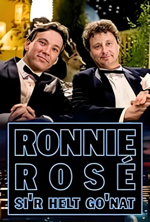 Ronnie Rosé si'r helt go'nat Season 1 poster