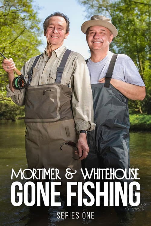 Mortimer & Whitehouse: Gone Fishing Series 1 poster