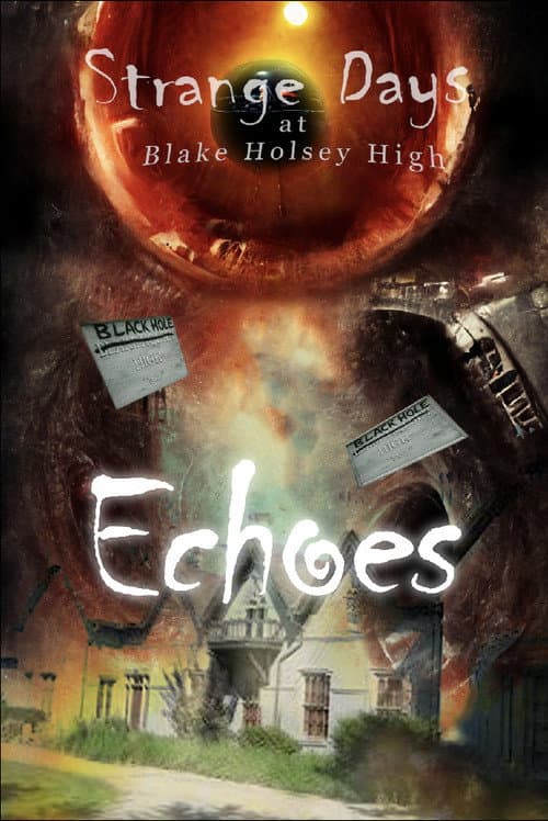 Strange Days at Blake Holsey High: Echoes Season 1 poster