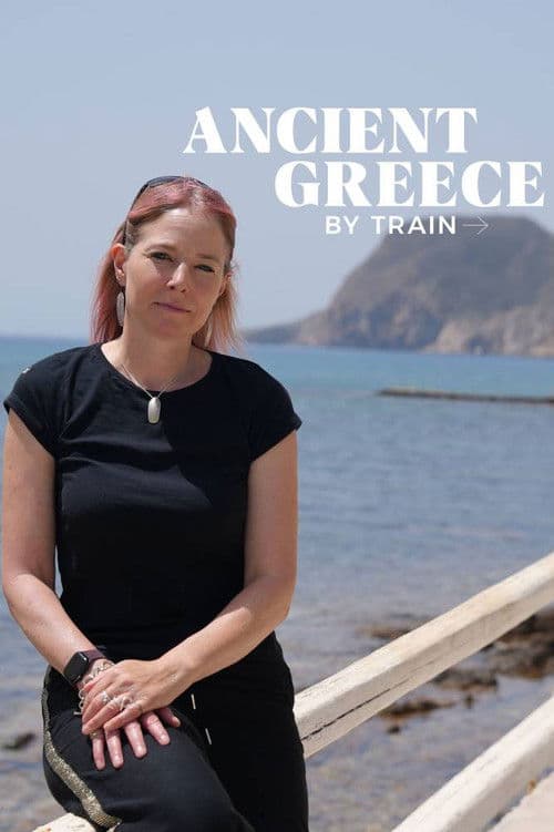 Ancient Greece By Train Season 1 poster