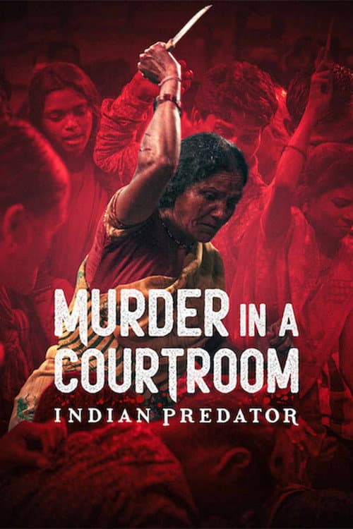 Indian Predator: Murder in a Courtroom Limited Series poster