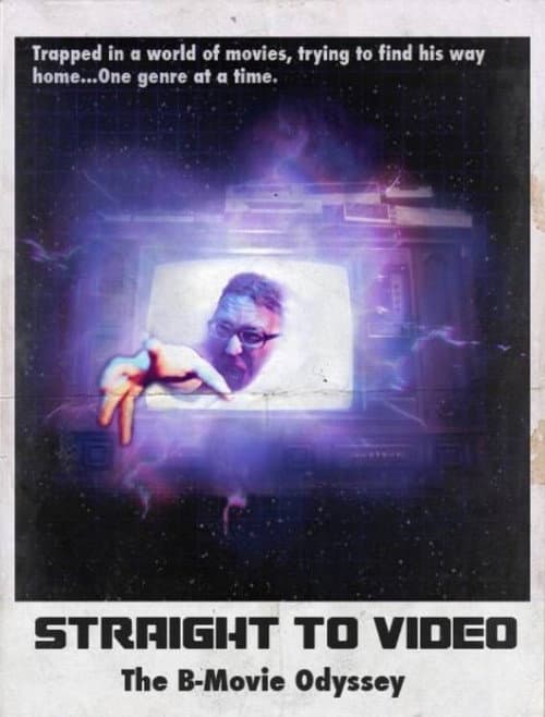 Straight to Video: The B-Movie Odyssey Season 1 poster